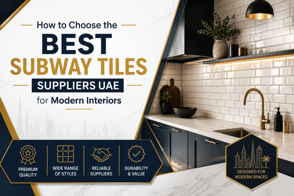 Subway Tiles Suppliers UAE