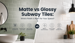 Matte vs Glossy Subway Tiles: Which Finish Is Right for Your Space?